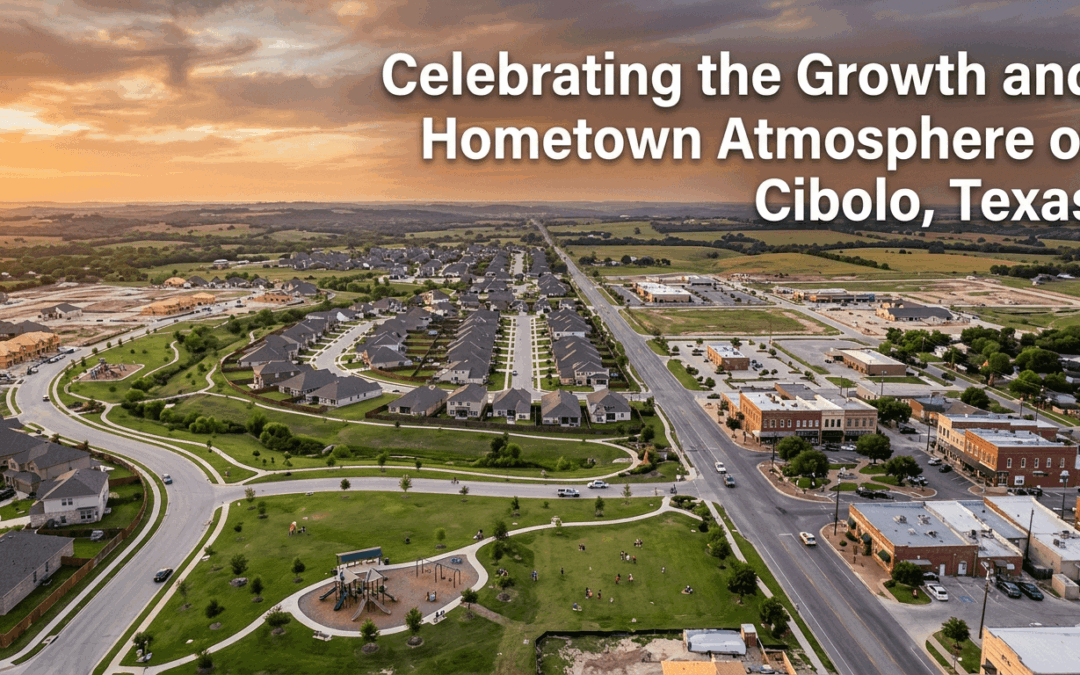 Celebrating the Growth and Hometown Atmosphere of Cibolo, Texas