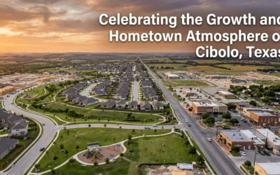 Blog 32 Celebrating the Growth and Hometown Atmosphere of Cibolo, Texas